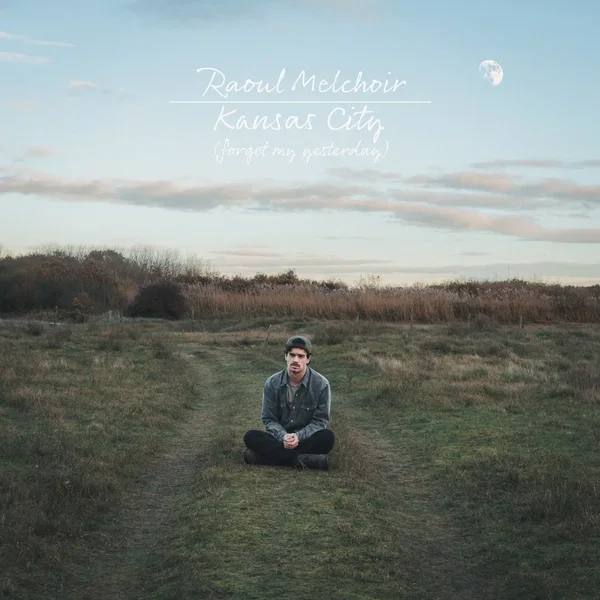 Kansas City (Forget My Yesterday)