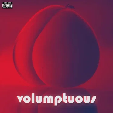 VOLUMPTUOUS