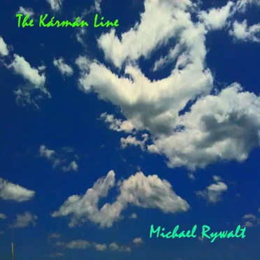 The Kármán Line by Michael Rywalt - album cover