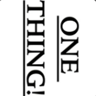 One Thing!