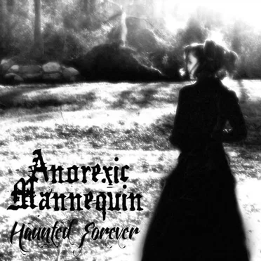 Haunted Forever by Anorexic Mannequin - album cover
