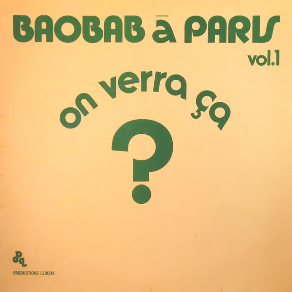 Baobab À Paris Vol. 1 - On Verra Ça?