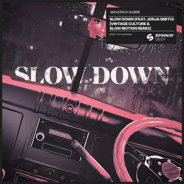 Slow Down (Vintage Culture & Slow Motion remix)