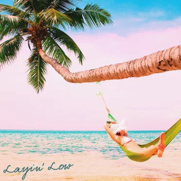 Layin’ Low