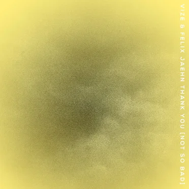 Thank You (Not So Bad)