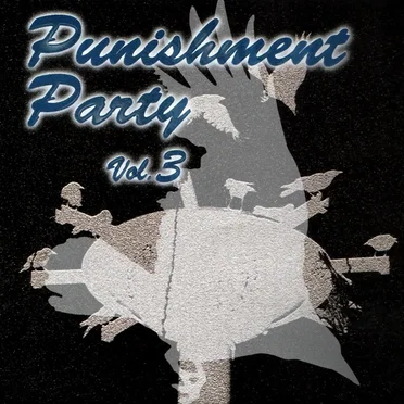 Punishment Party Vol. 3 by Various Artists - album cover