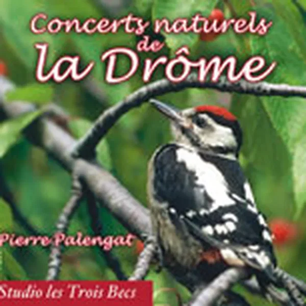 Concerts naturels de la Drôme / Drôme ‐ Natural Soundscapes