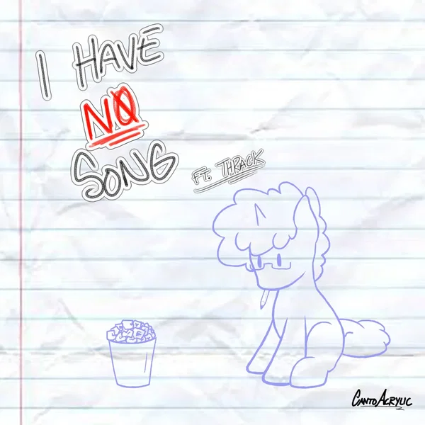 I Have No Song