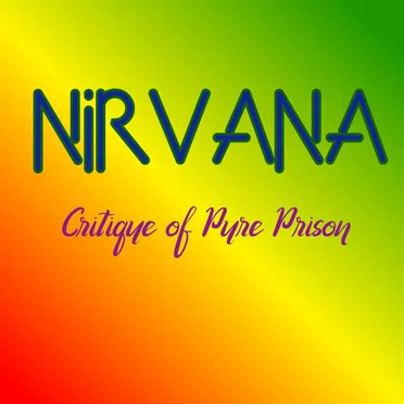 The Critique of Pure Prison by Nirvana - album cover