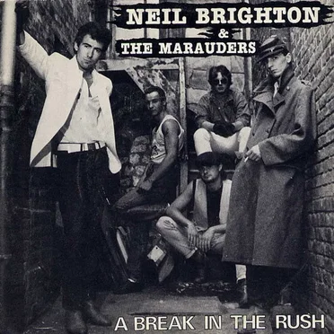 A break In The Rush by Neil Brighton & The Marauders - album cover