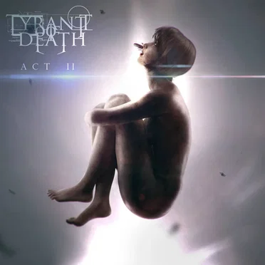 ACT II by Tyrant of Death - album cover