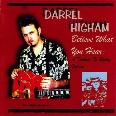 Believe What You Hear: A Tribute To Ricky Nelson
