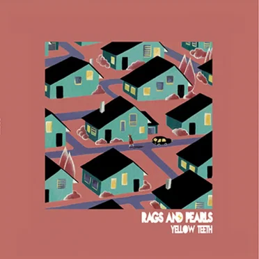 Rags and Pearls by Yellow Teeth - album cover