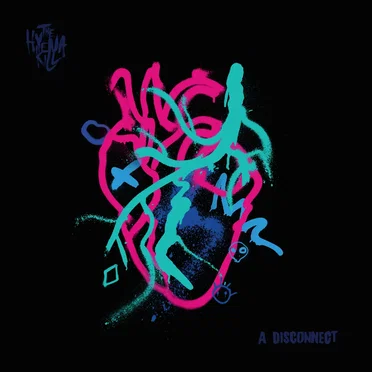 A Disconnect by The Hyena Kill - album cover