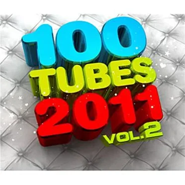 100 Tubes 2011, Vol. 2 by Various Artists - album cover