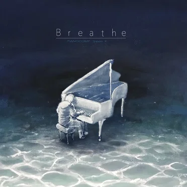 Breathe PIANOCOMP Sippo2 by しっぽ置き場 - album cover