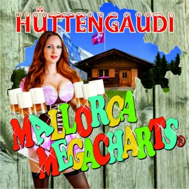 Mallorca Megacharts Hüttengaudi by Various Artists - album cover