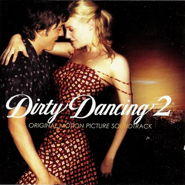 Dirty Dancing 2 by Various Artists - album cover