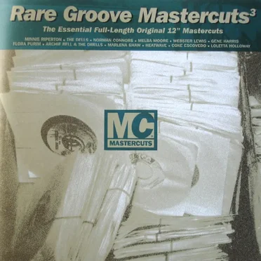 Rare Groove Mastercuts 3: The Essential Full-Length Original 12" Mastercuts by Various Artists - album cover