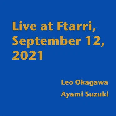 Live at Ftarri, September 12, 2021
