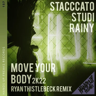 Move Your Body 2k22 (Ryan Thistlebeck remix)