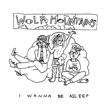 I Wanna Be Asleep