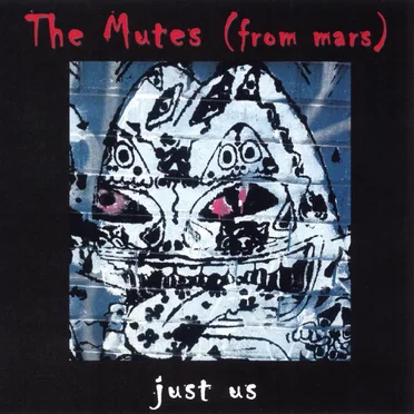 Just Us by The Mutes from Mars - album cover