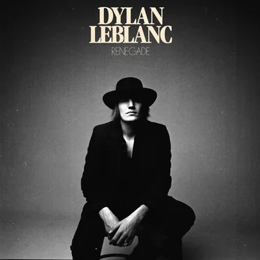 Renegade by Dylan LeBlanc - album cover