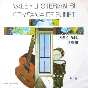 Nimic fără oameni by Valeriu Sterian și Compania de sunet - album cover