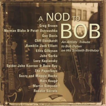 A Nod to Bob: An Artists' Tribute to Bob Dylan on His Sixtieth Birthday by Various Artists - album cover