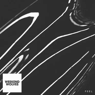 Feel by Weekend Wolves - album cover