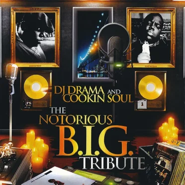 The Notorious B.I.G. Tribute by DJ Drama - album cover