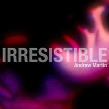 Irresistible
