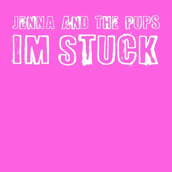 I’M STUCK