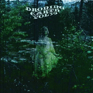 Droning Earth, Volume 39 by Various Artists - album cover