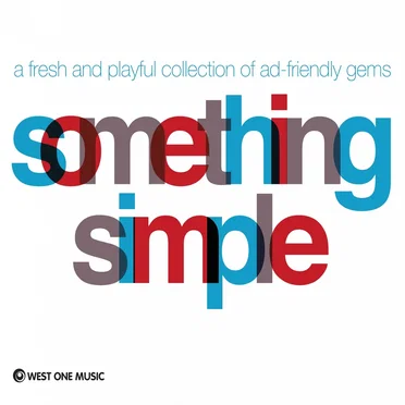 Something Simple (Original Soundtrack) by West One Music - album cover