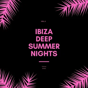 Ibiza Deep Summer Nights, Vol. 2 by Various Artists - album cover