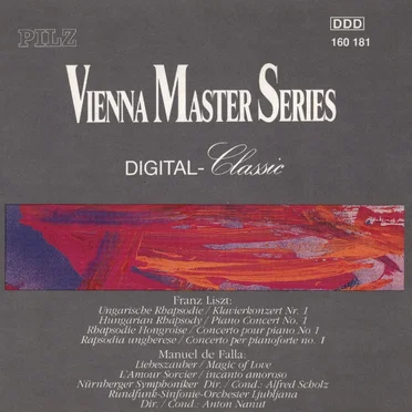 Liszt: Ungarische Rhapsodie / Klavierkonzert Nr. 1 / Falla: Liebeszauber