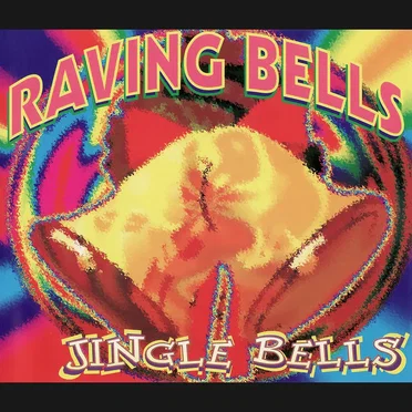 Jingle Bells by Raving Bells - album cover