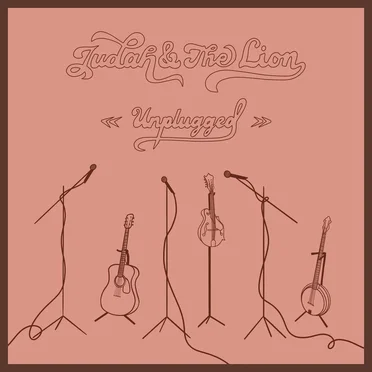 Judah & the Lion (unplugged)