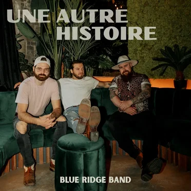 Une autre histoire by Blue Ridge Band - album cover
