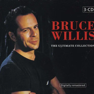 The Ultimate Collection by Bruce Willis - album cover