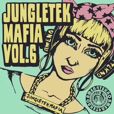 Jungletek Mafia, Vol. 6 by Various Artists - album cover