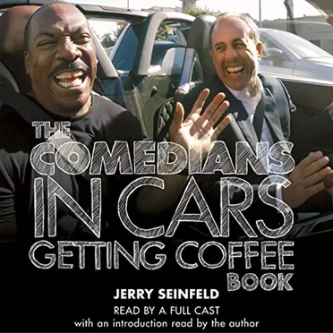 The Comedians in Cars Getting Coffee Book by Jerry Seinfeld - album cover