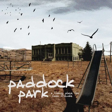 A Hiding Place for Fake Friends by Paddock Park - album cover