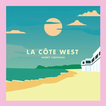 La Côte West by Henry Canyons - album cover