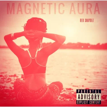 Magnetic Aura by Red Shaydez - album cover