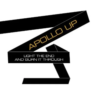 Light the End and Burn It Through by Apollo Up! - album cover