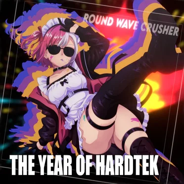 The Year of Hardtek
