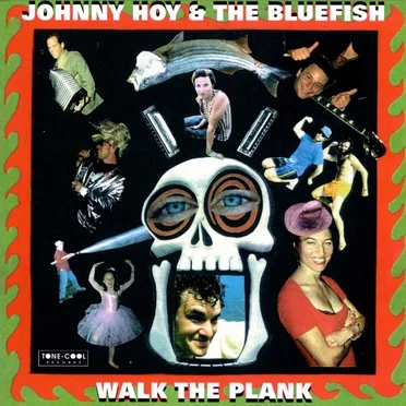 Walk the Plank by Johnny Hoy & the Bluefish - album cover